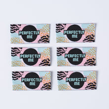 Load image into Gallery viewer, 'PERFECTLY ME' Pack of 6 sewing labels